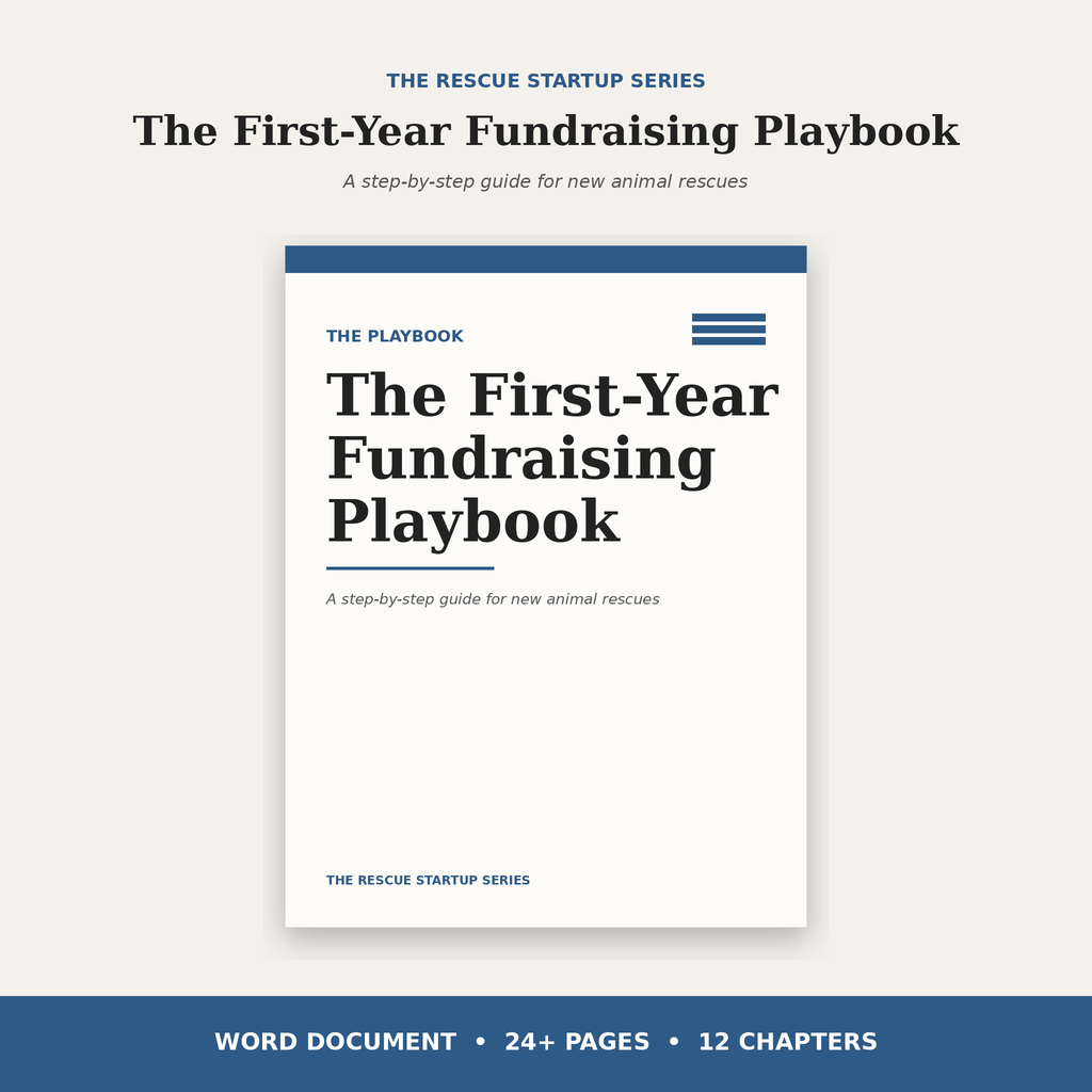 The First-Year Fundraising Playbook for Animal Rescues | 24-Page Step-by-Step Guide